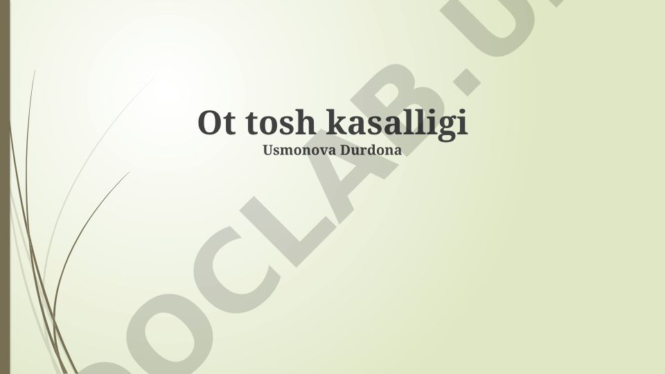 Quloq kasalliklarining asoslari, tashxislash va davolash