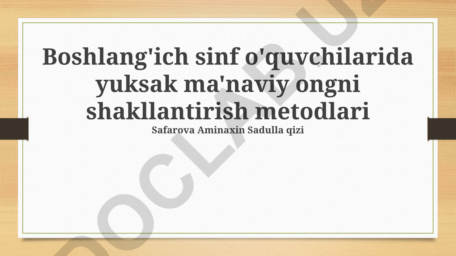 Boshlang'ich sinf o'quvchilarida yuksak ma'naviy ongni shakllantirish metodlari