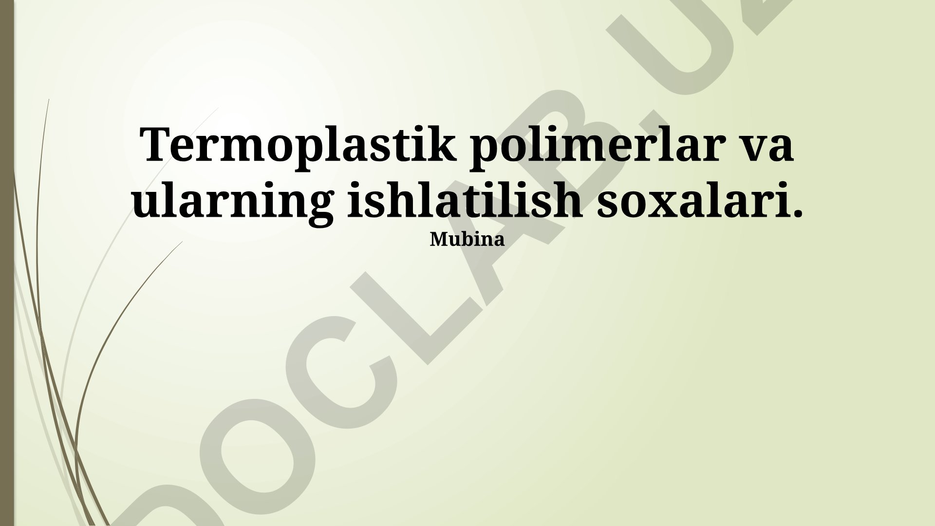Termoplastik polimerlar va ularning ishlatilish soxalari