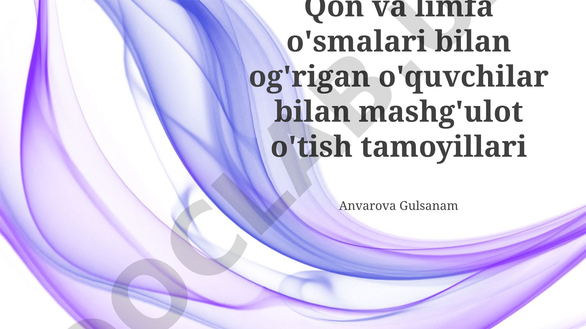 Qon va limfa o'smalari bilan og'rigan o'quvchilar bilan mashg'ulot o'tish tamoyillari