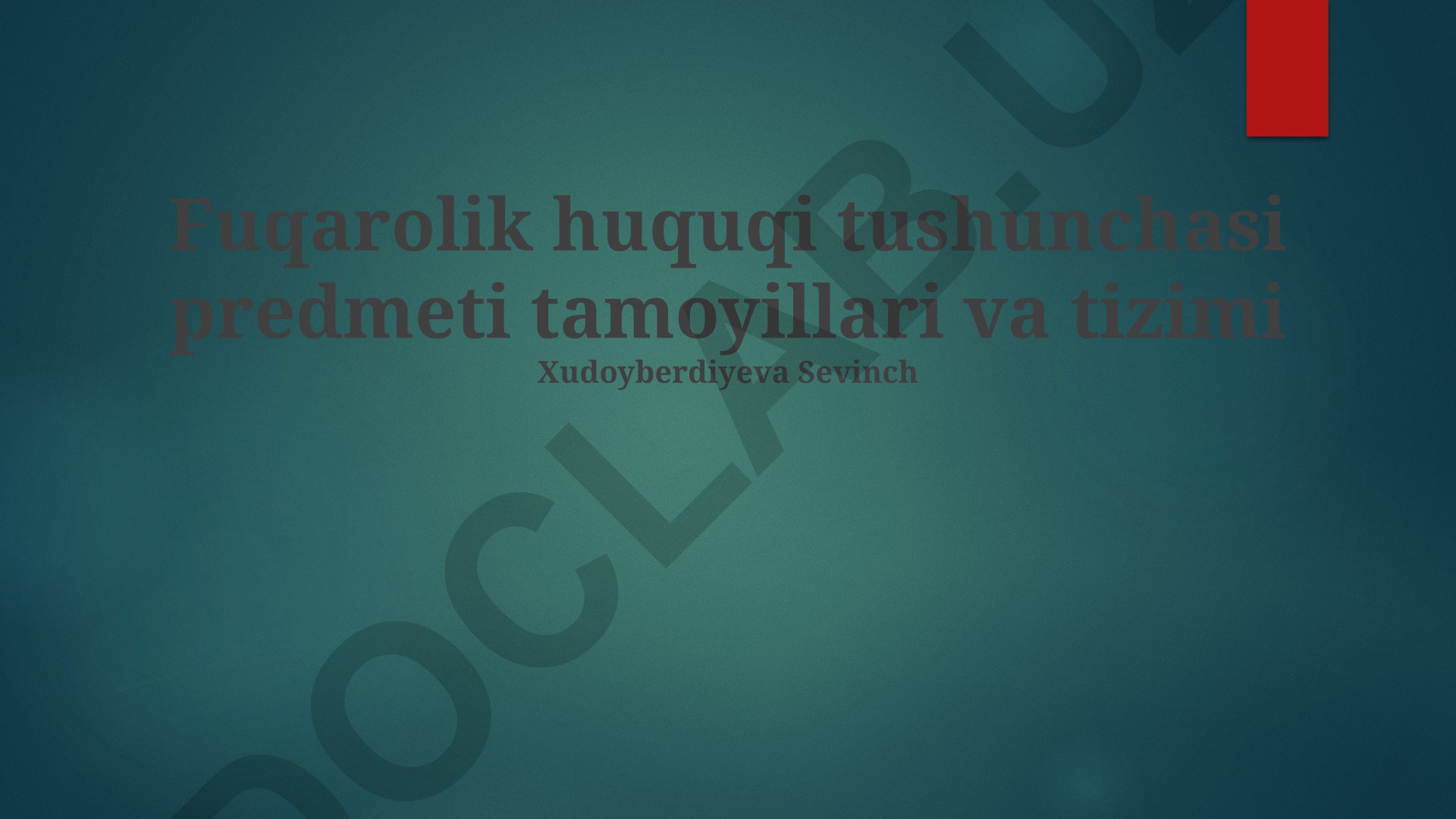 Fuqarolik huquqi tushunchasi predmeti tamoyillari va tizimi