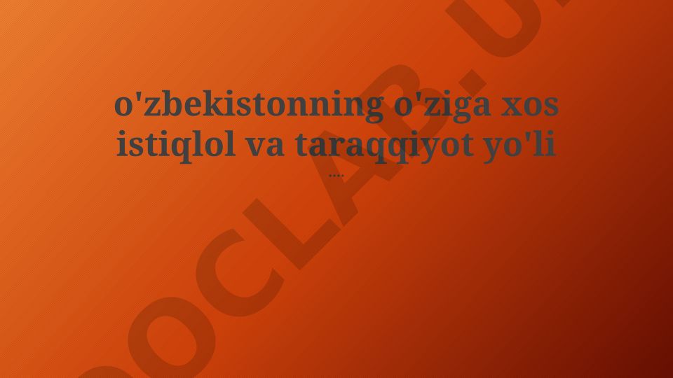 O'zbekistonning mustaqillik yillari va islohotlar