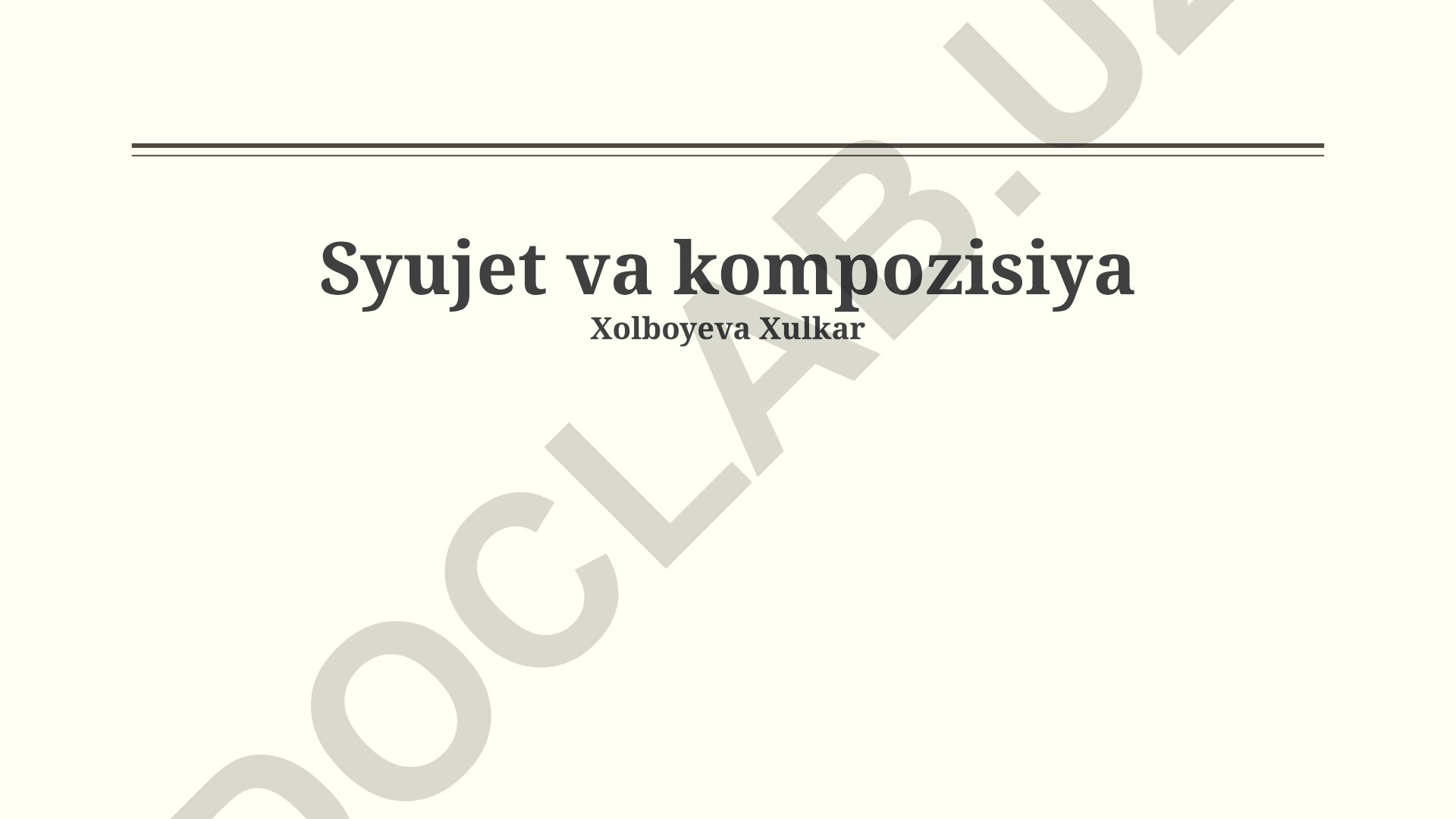 Syujet va kompozisiya elementlari, vositalari va tuzilishi