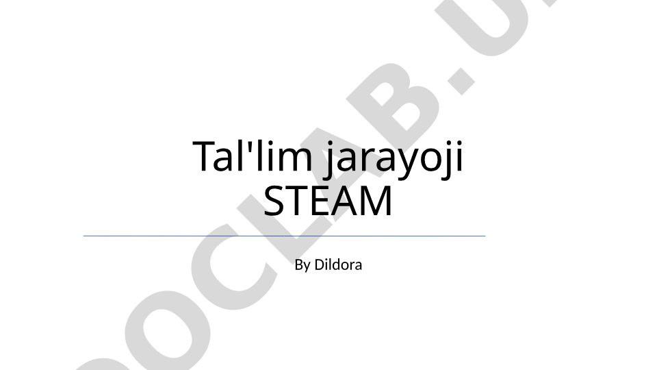 STEAM ta'limi: sinfda qo'llash va afzalliklari