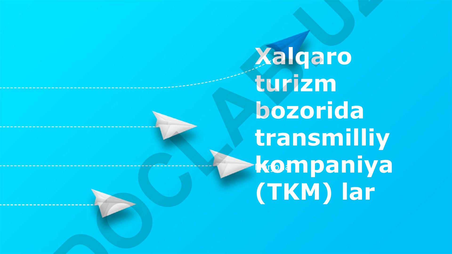 Transmilliy Kompaniyalarning Xalqaro Turizm Bozoridagi Rol va Ta'siri