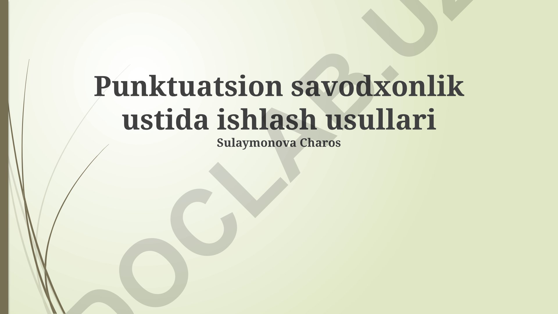 Punktuatsion savodxonlik ustida ishlash usullari