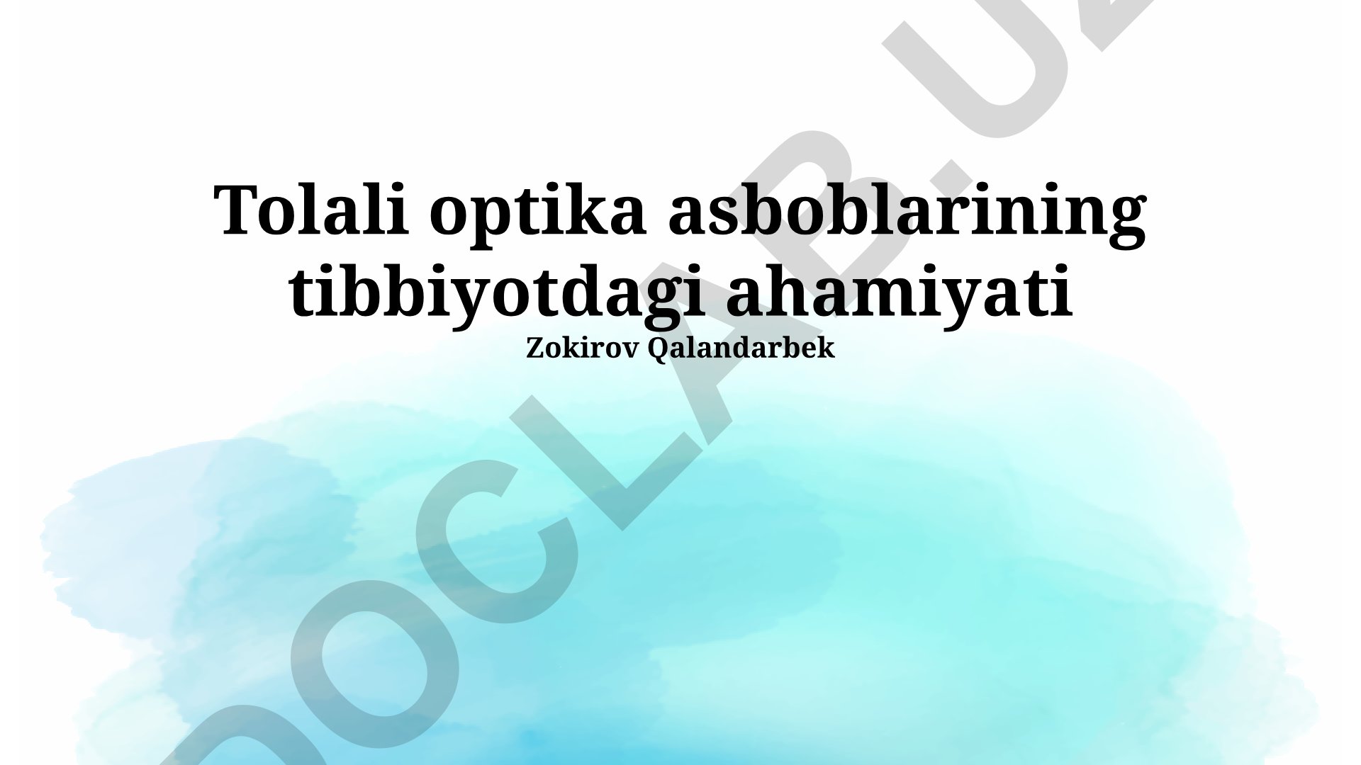 Tolali optika asboblarining tibbiyotdagi ahamiyati