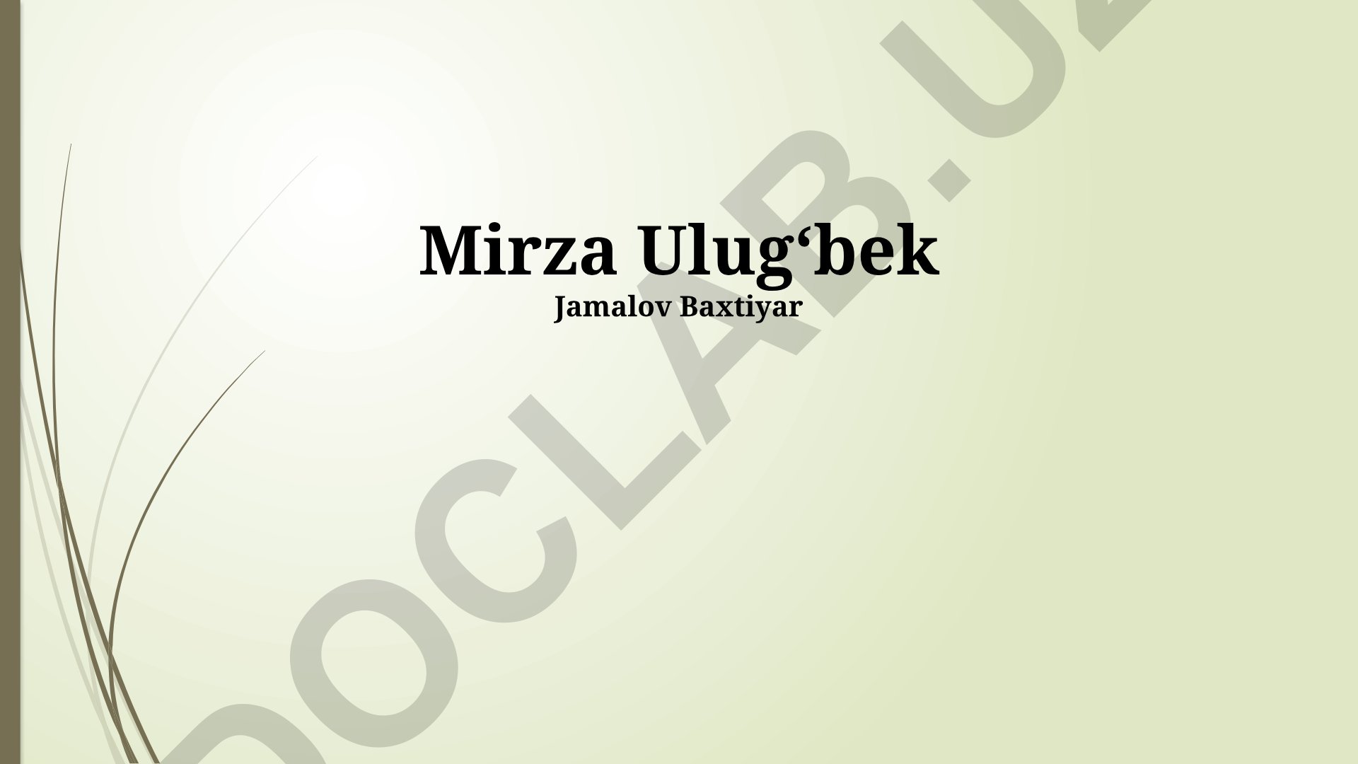 Mirzo Ulugʻbekning ilmiy merosi va Samarqanddagi rasadxonasi