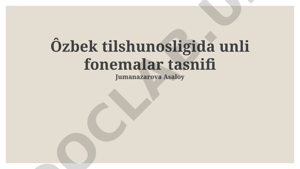 O'zbek tilshunosligida unli fonemalar tasnifi