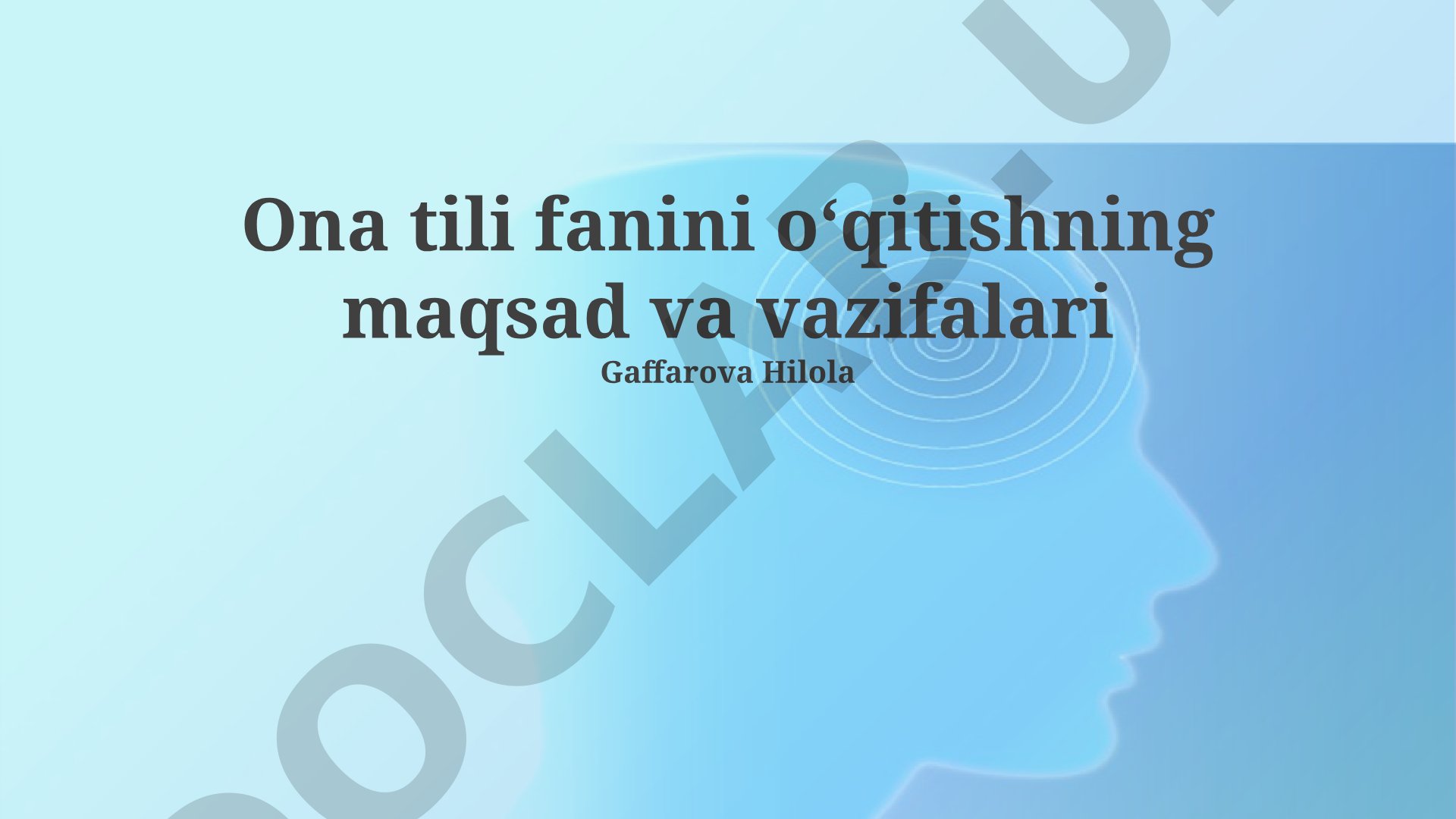Ona tili fanini o'qitishning maqsad va vazifalari