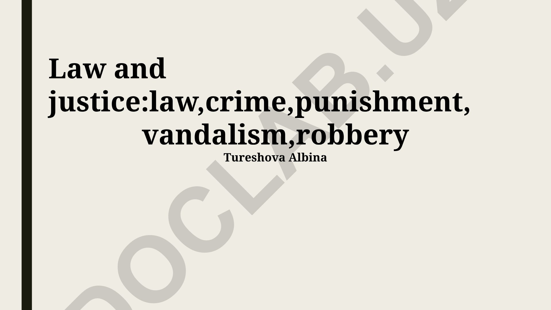 Understanding Law, Crime, and Punishment in Justice Systems