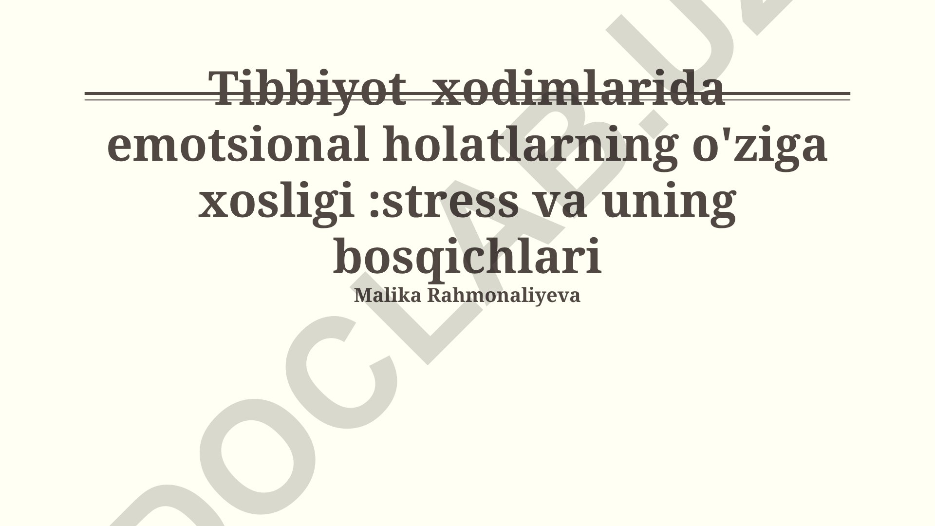 Tibbiyot xodimlarida emotsional holatlarning o'ziga xosligi: stress va uning bosqichlari
