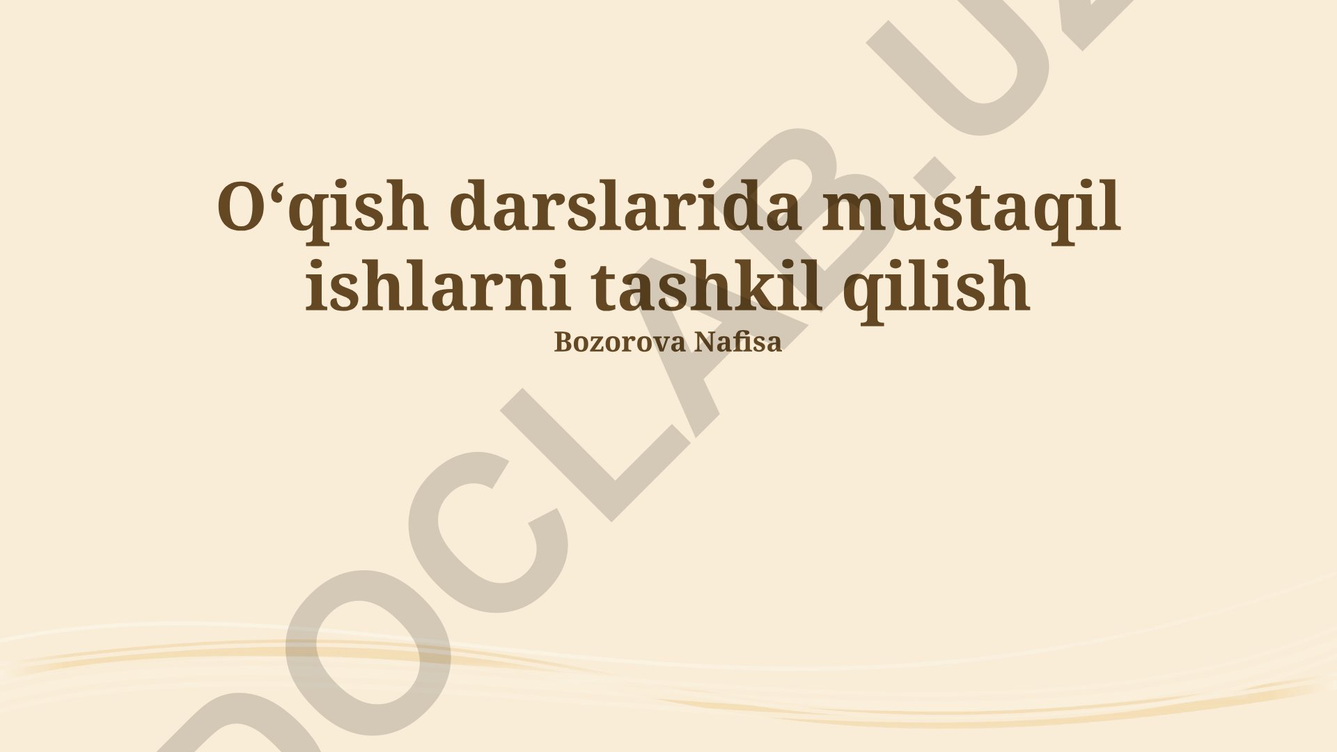 O'qish darslarida mustaqil ishlarni tashkil qilish