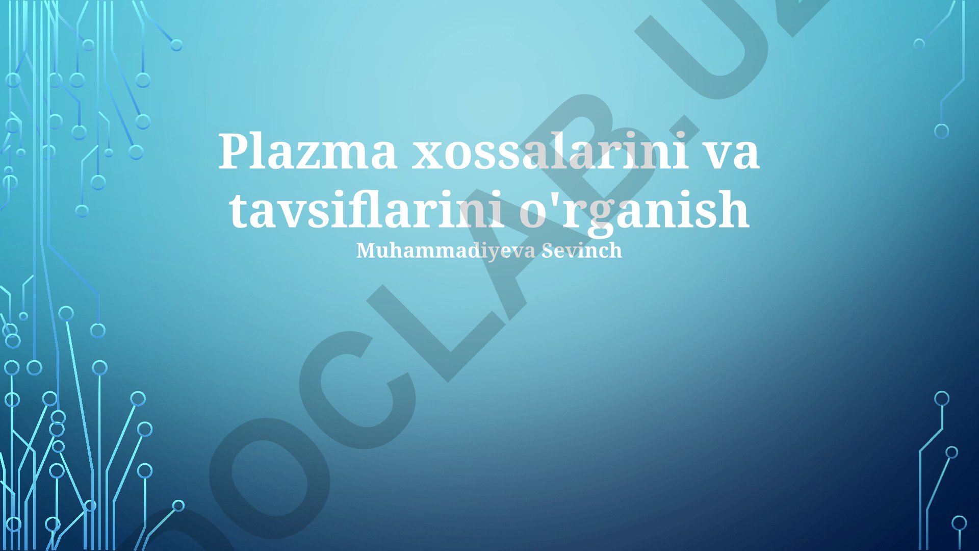 Plazma tebranishlarining xossalari va o'rganish usullari