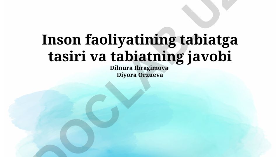 Inson faoliyatining tabiatga ta'siri va tabiatning javobi