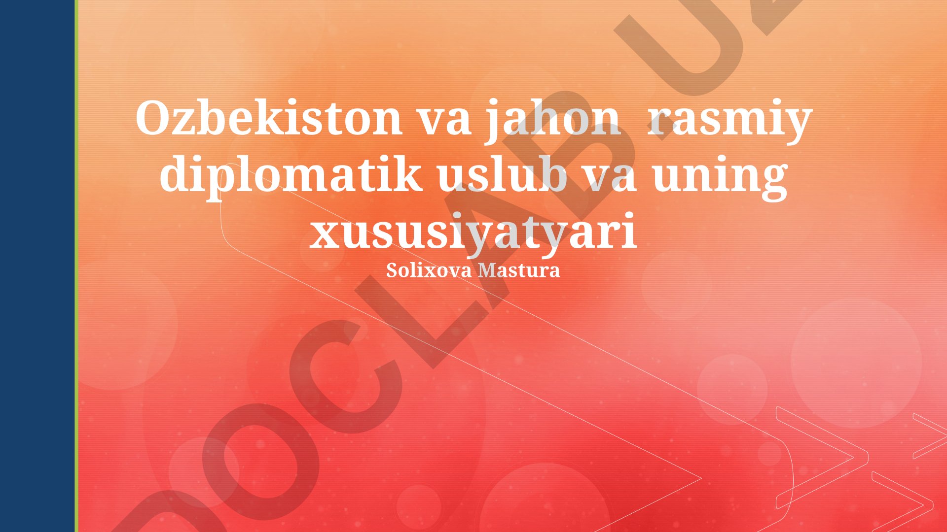 O'zbekiston va jahon rasmiy diplomatik uslub va uning xususiyatlari