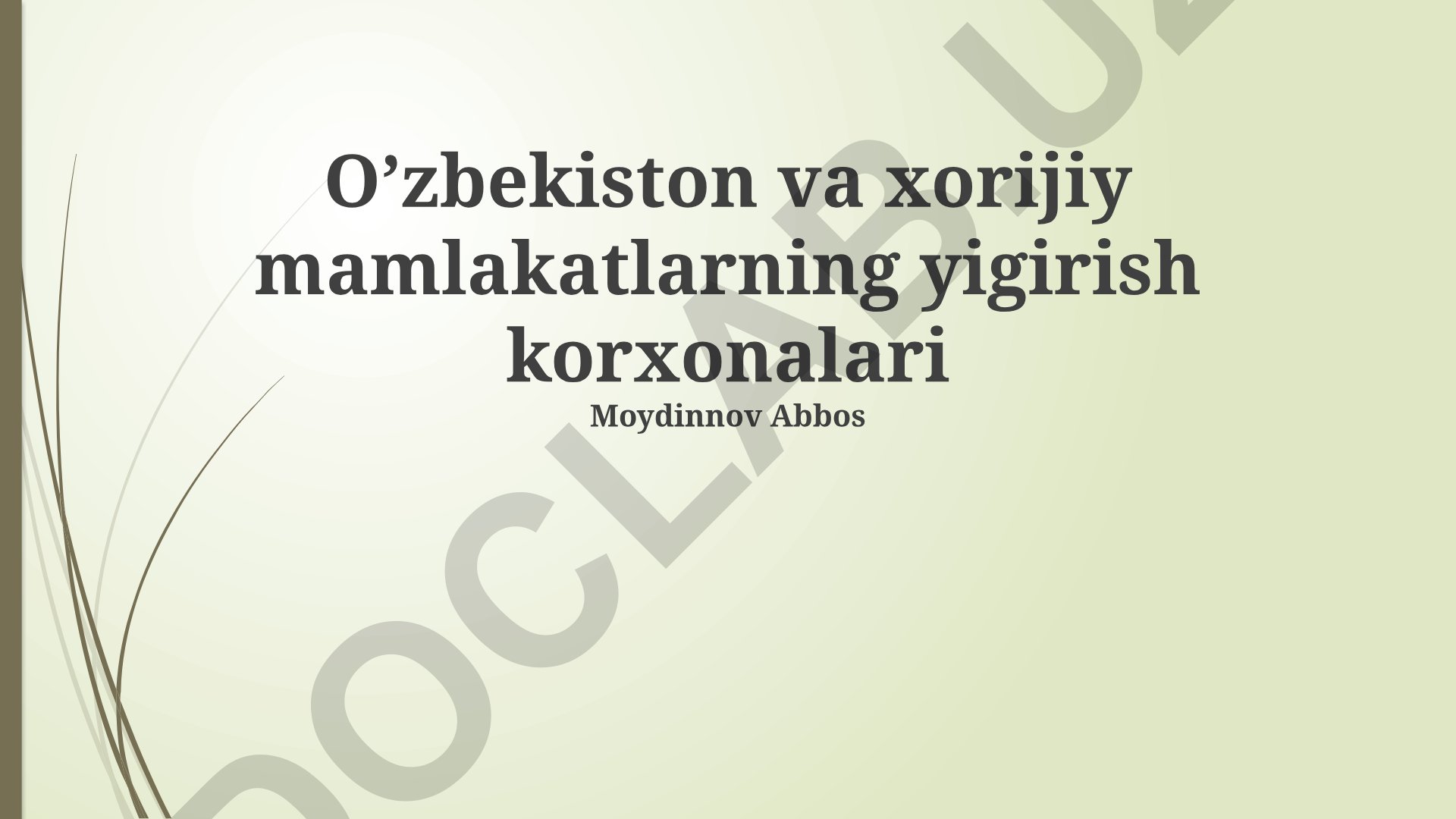 O'zbekiston va xorijiy mamlakatlarning yigirish korxonalari
