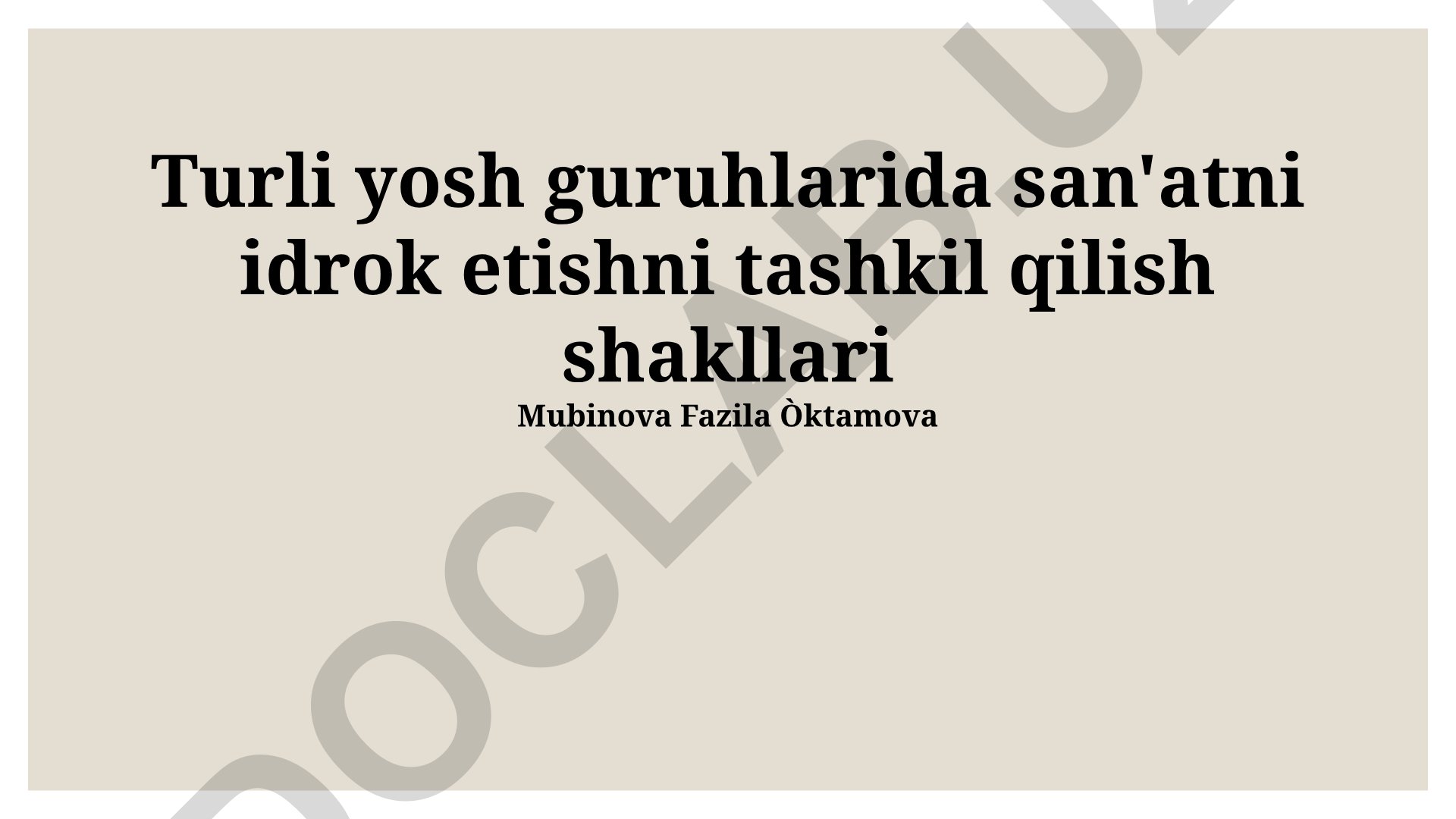 Turli yosh guruhlarida san'atni idrok etishni tashkil qilish shakllari