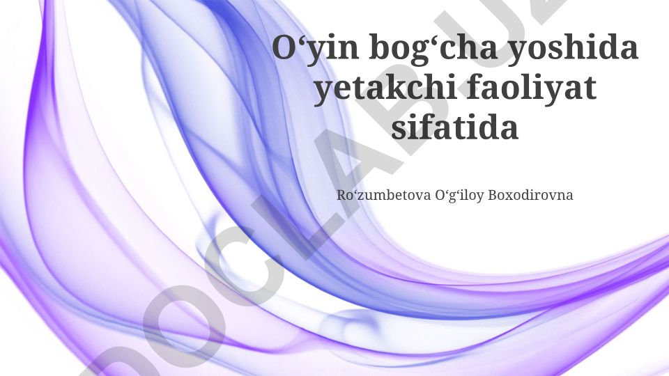 Maktabgacha Yoshdagi Bolalar Tarbiyasida O'yinning Asosiy O'rni