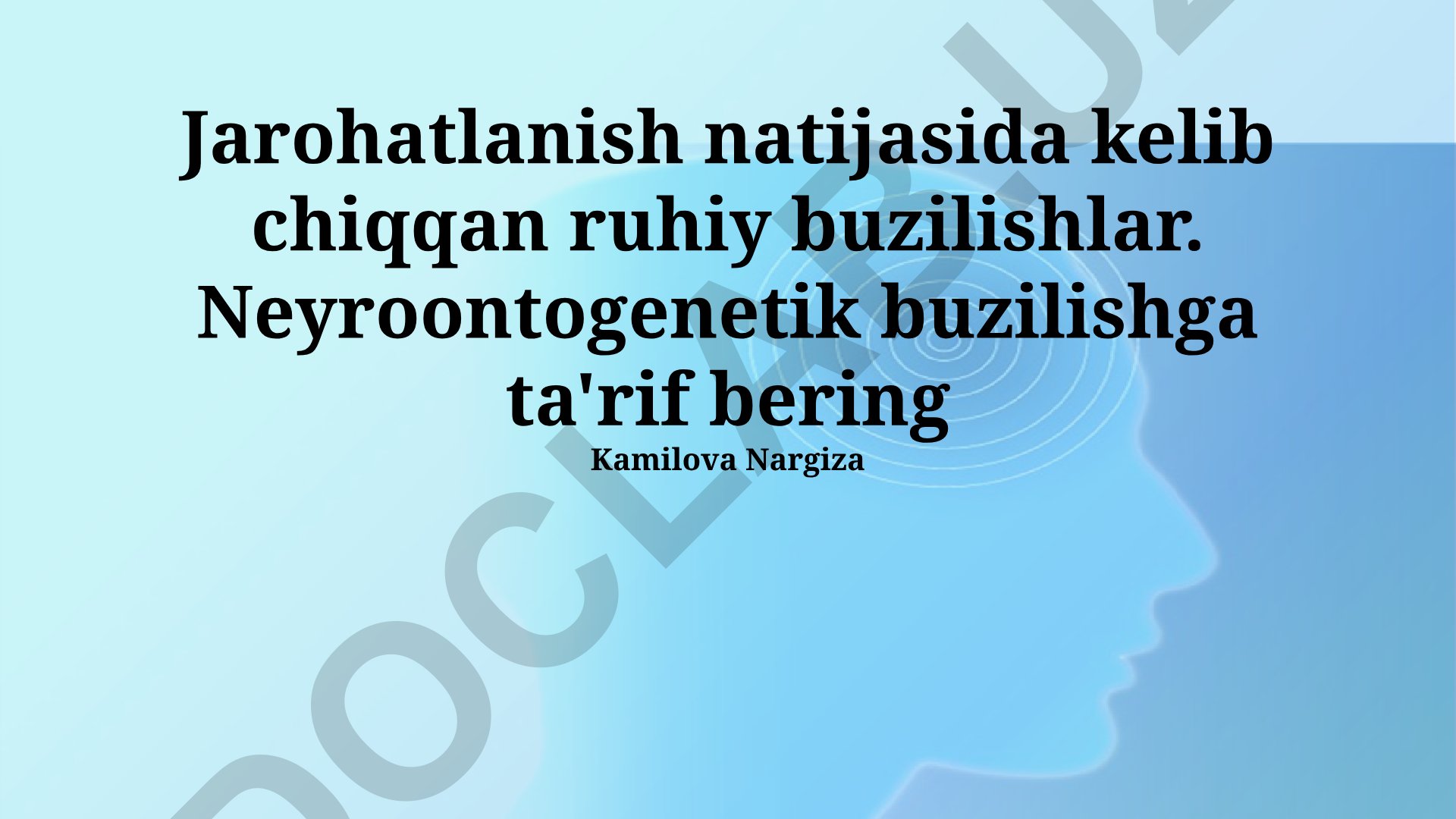 Jarohatlanish natijasida kelib chiqqan ruhiy buzilishlar va nevroontogenetik kasalliklar
