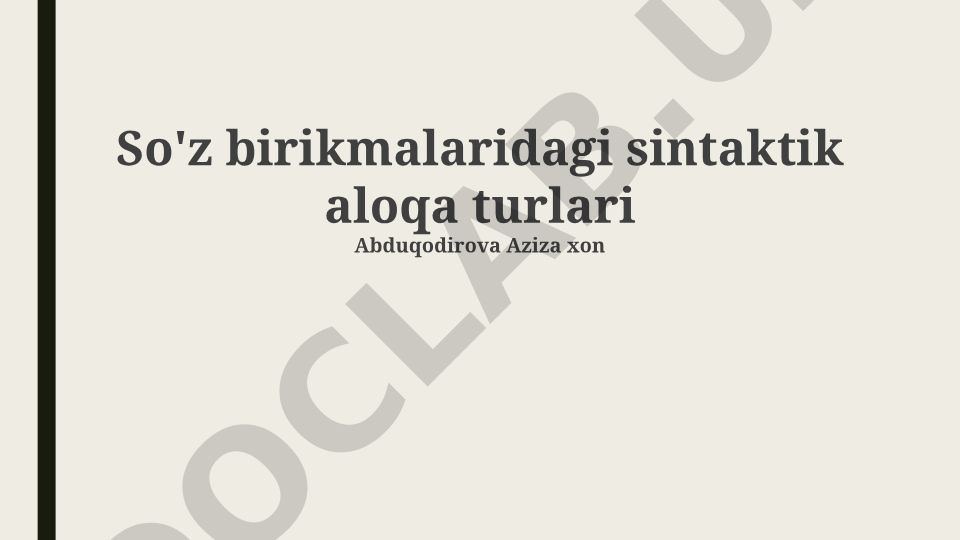 So'z birikmalaridagi sintaktik aloqa turlari