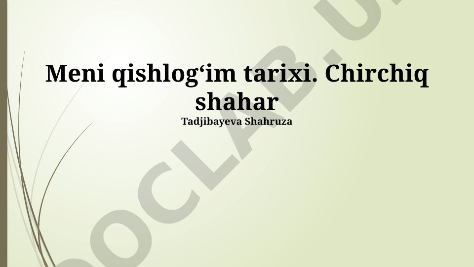 Chirchiq shahrining tarixiy rivojlanishi
