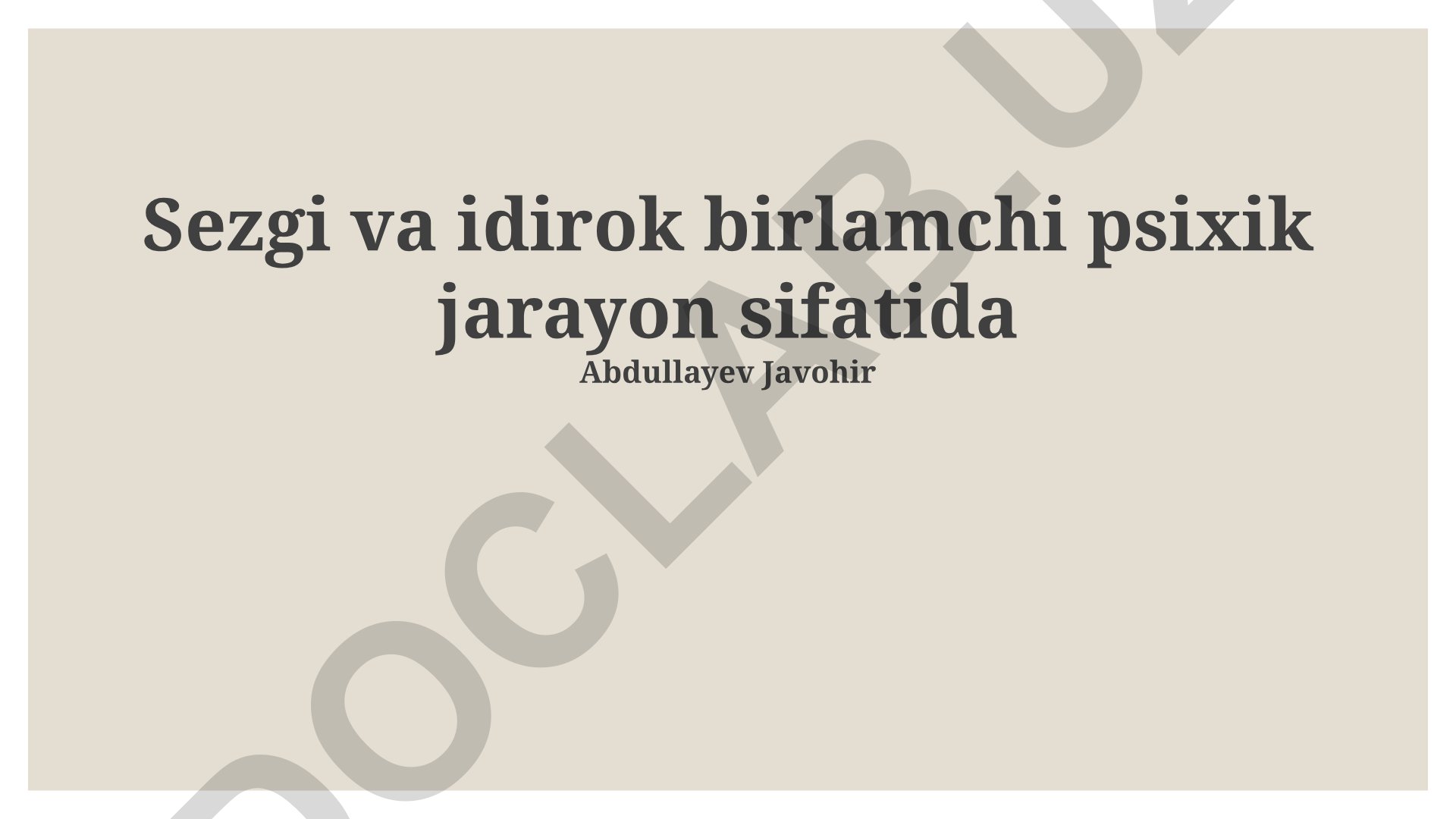Sezgi va idirok birlamchi psixik jarayon sifatida