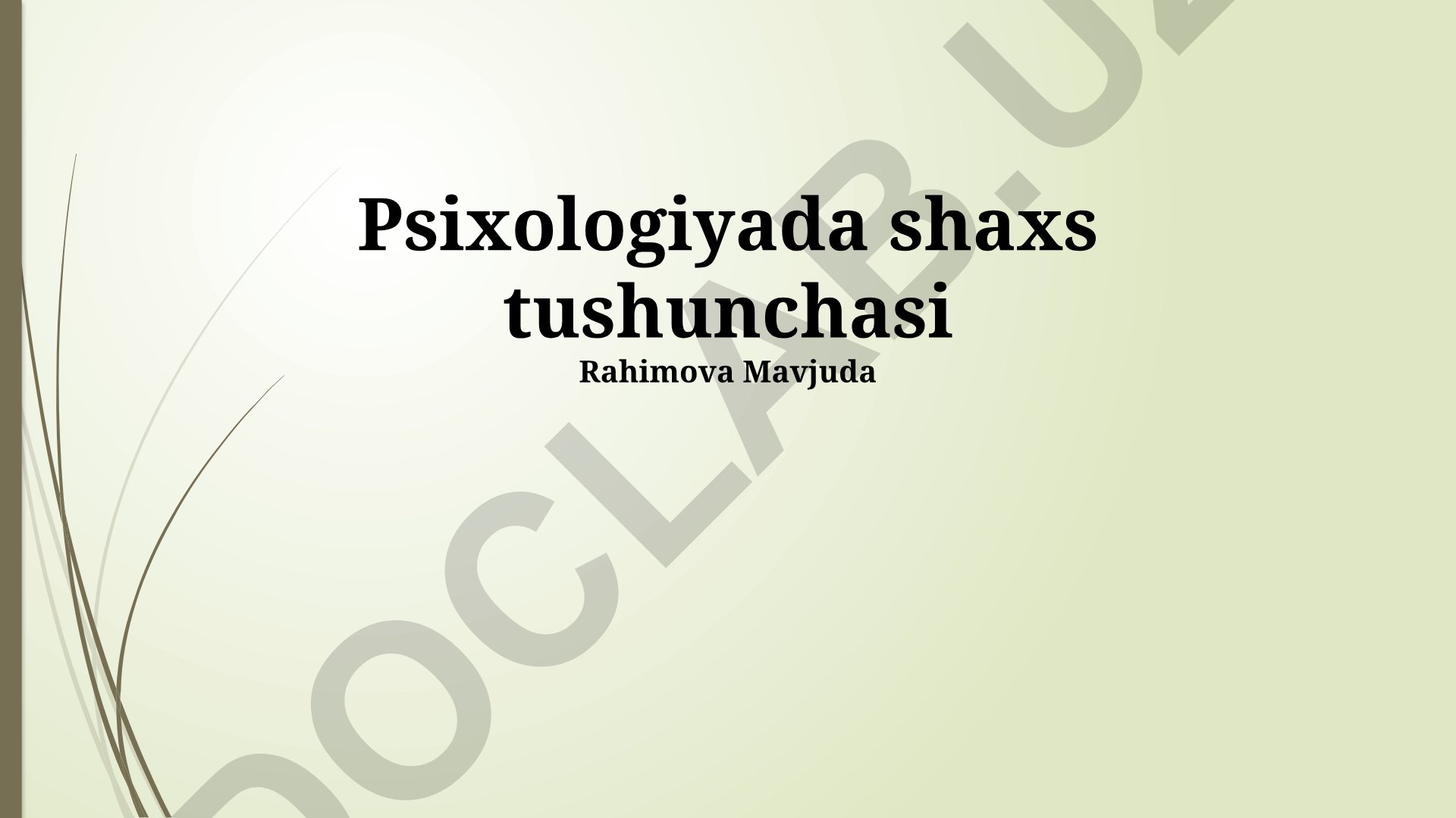 Psixologiyada shaxs tushunchasi va baholash usullari