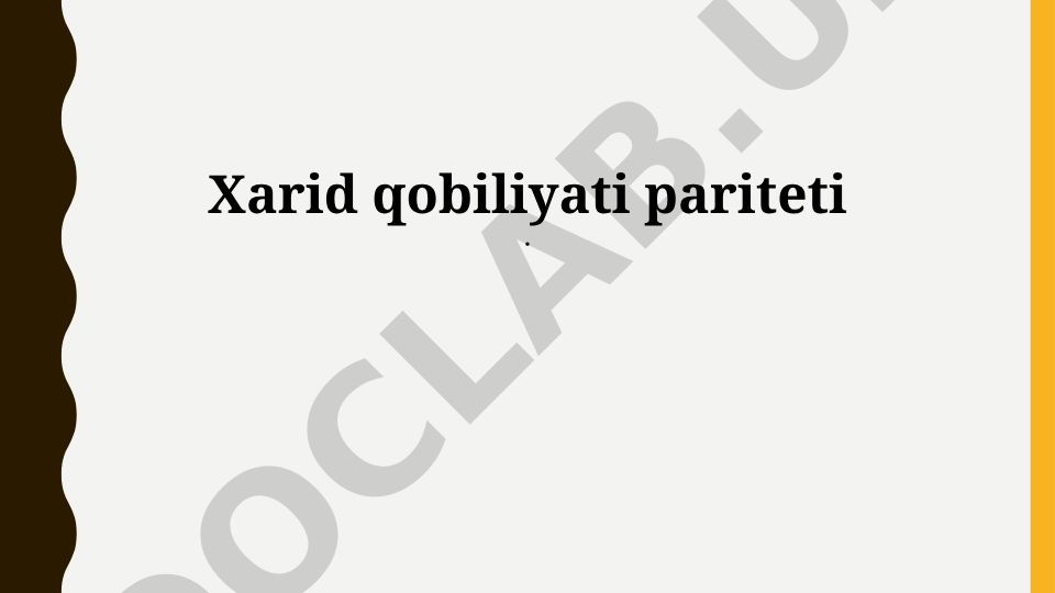 Xarid qobiliyati pariteti: tushunchalar, hisoblash usullari va qo'llanilishi