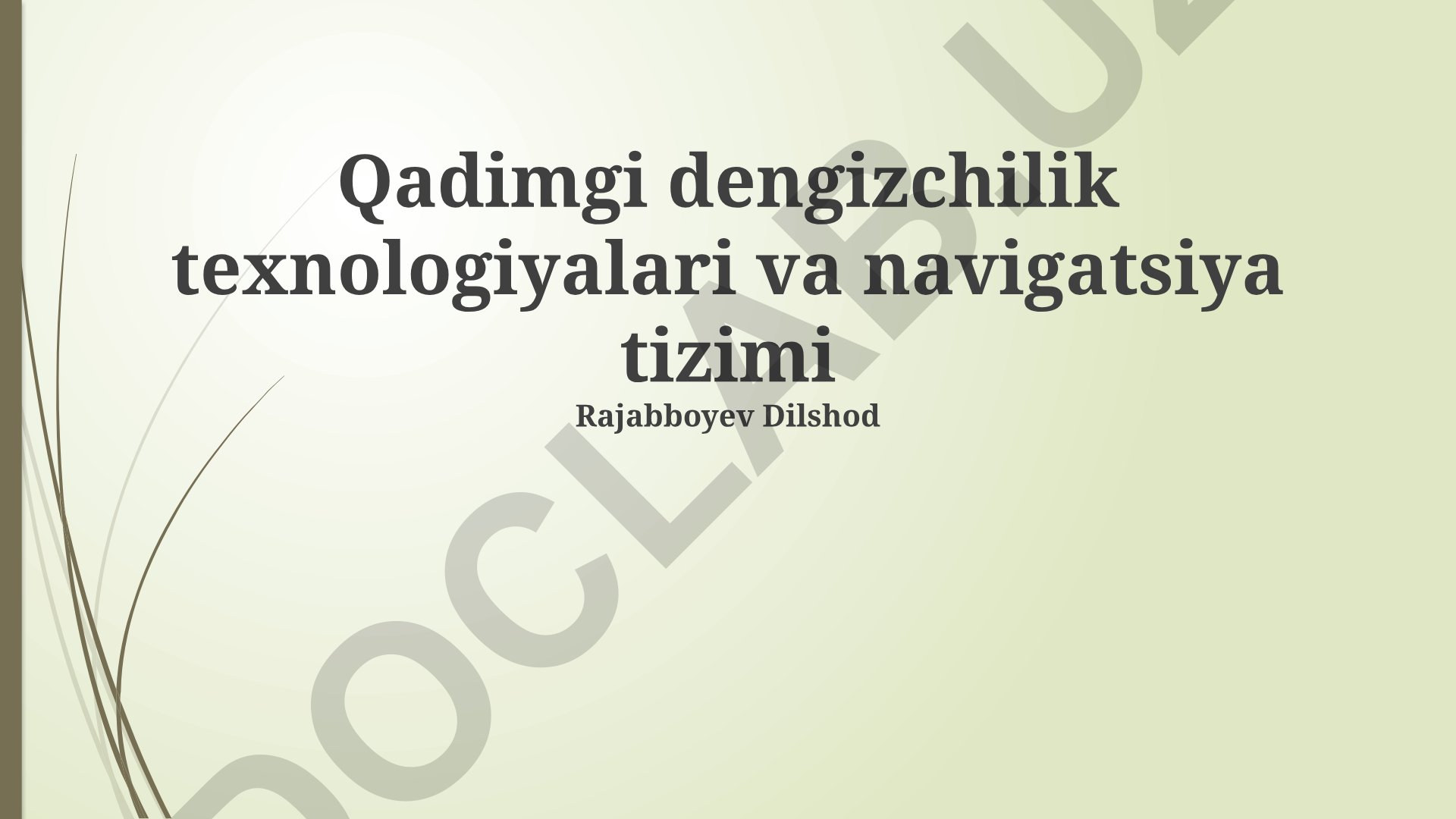 Qadimgi dengizchilik texnologiyalari va navigatsiya tizimi