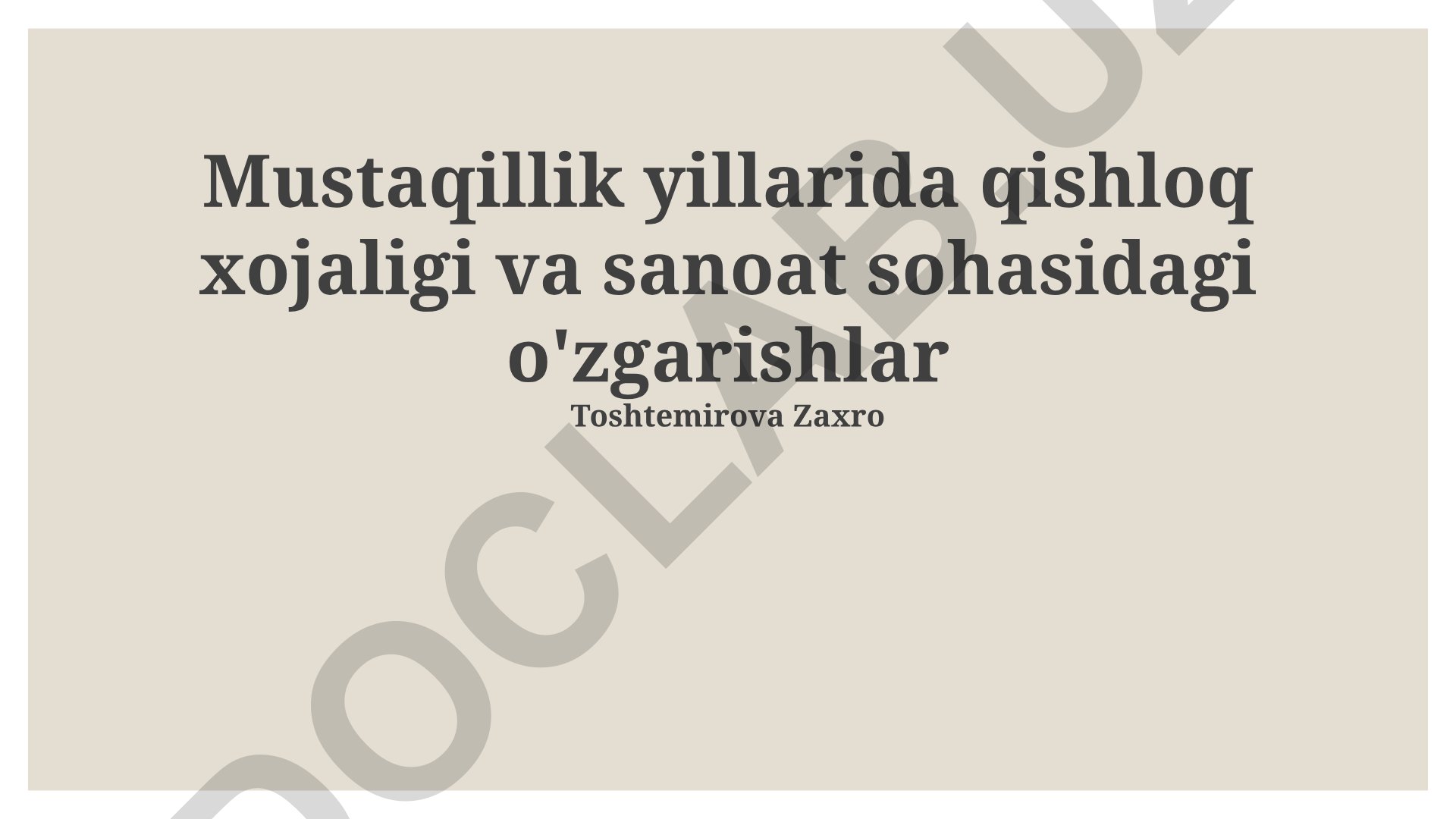Mustaqillik yillarida qishloq xo'jaligi va sanoat sohasidagi o'zgarishlar