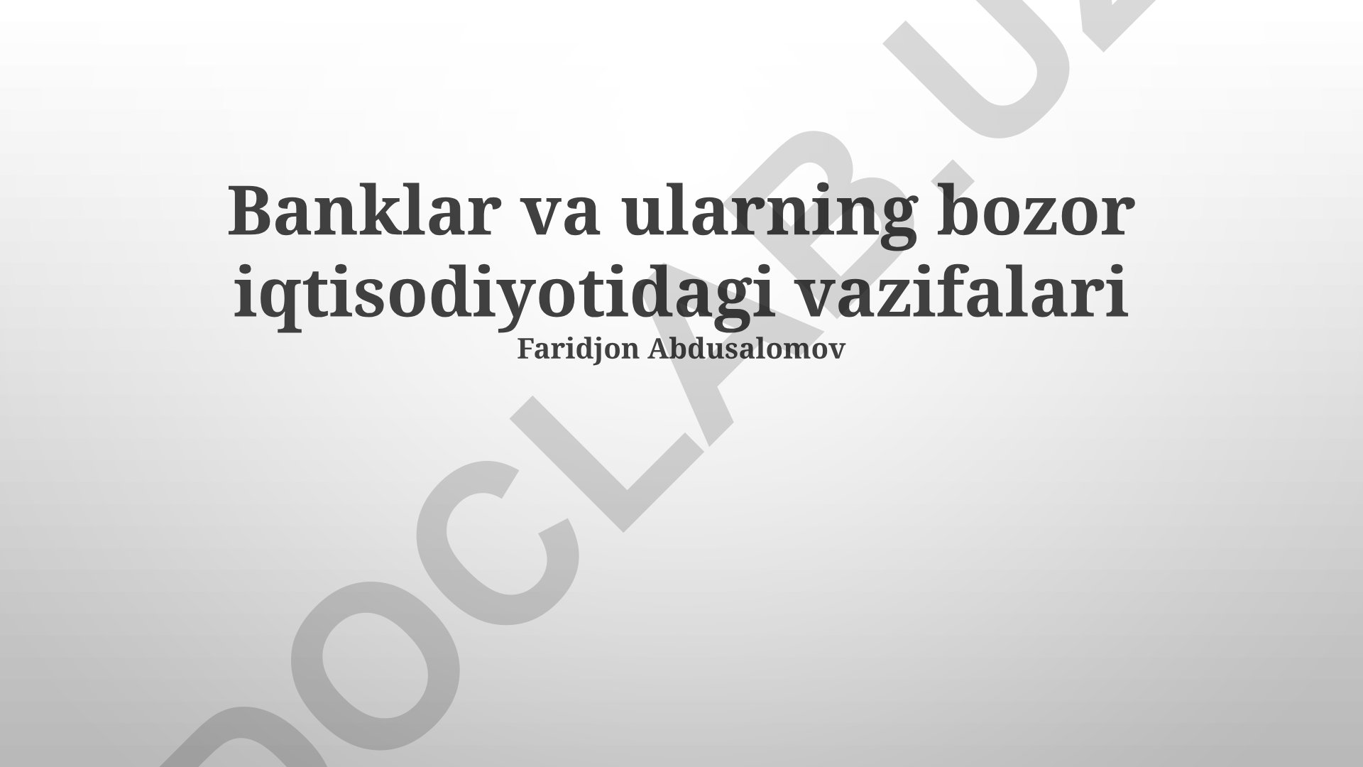 Banklar va ularning bozor iqtisodiyotidagi vazifalari