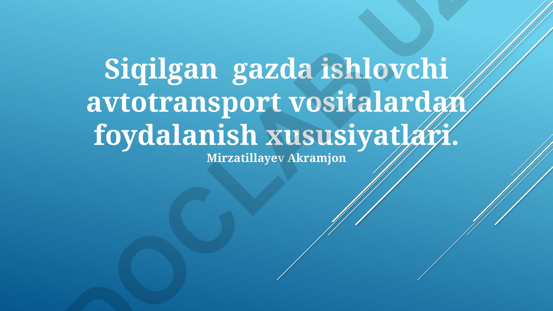 Siqilgan gazda ishlovchi avtotransport vositalaridan foydalanish xususiyatlari