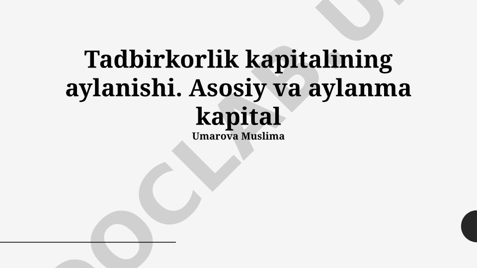 Tadbirkorlik kapitalining aylanishi va kapital turlari