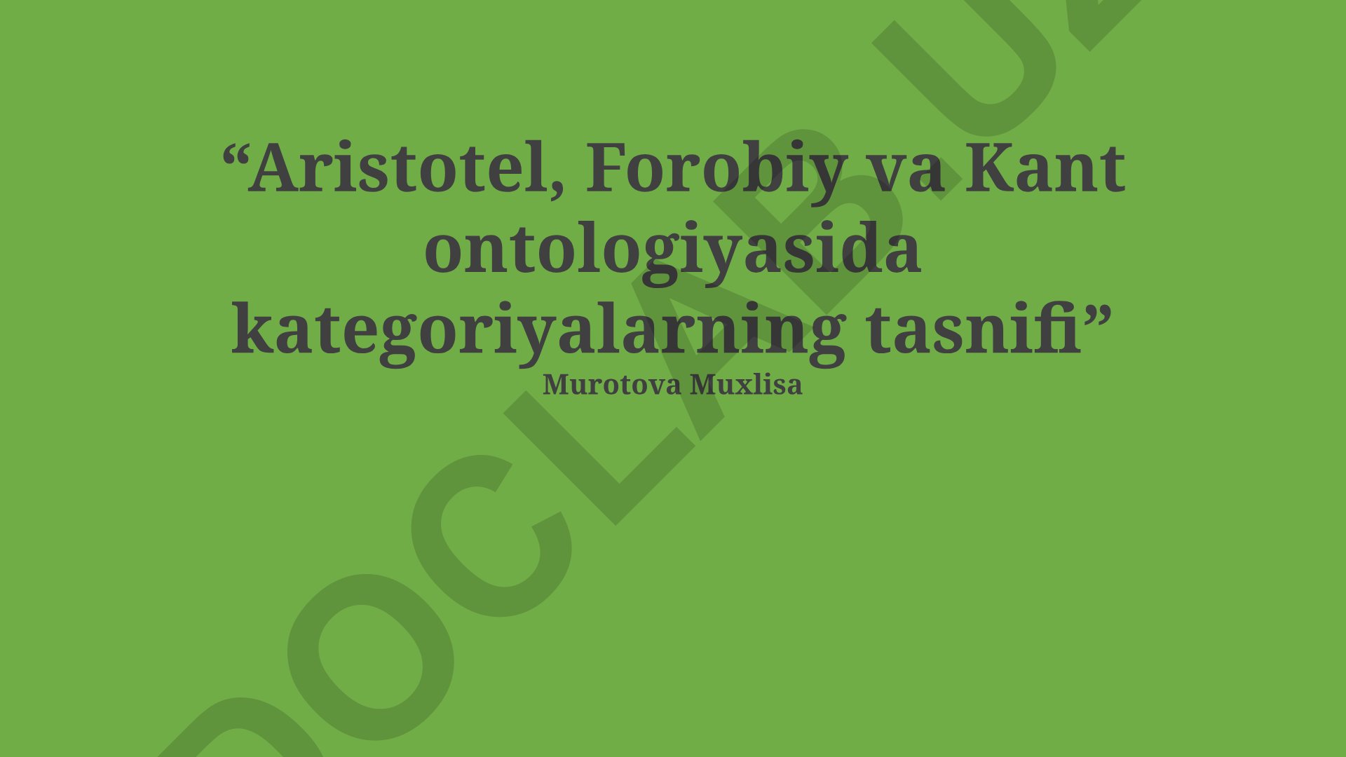 Aristotel, Forobiy va Kant ontologiyasida kategoriyalarning tasnifi