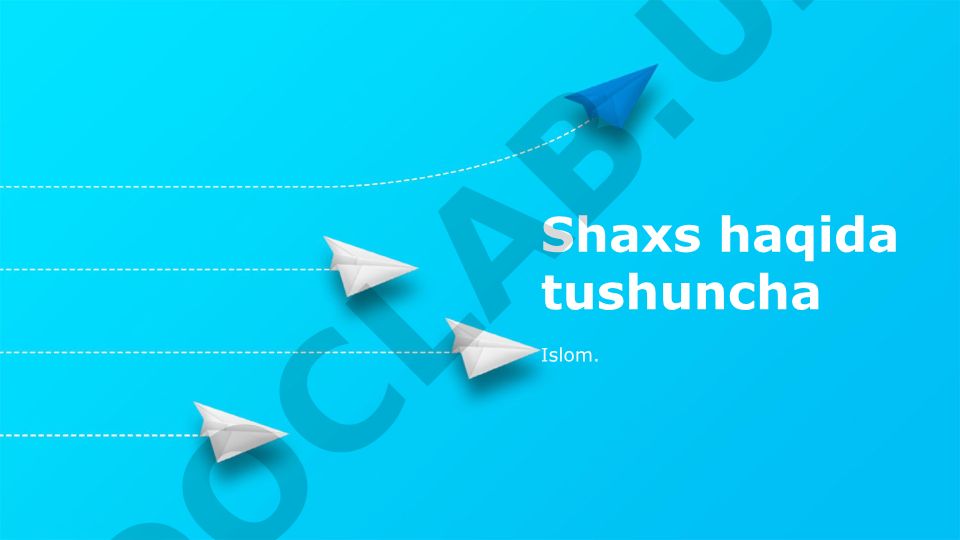 Shaxs haqida tushuncha falsafa, din va fan nuqtai nazaridan