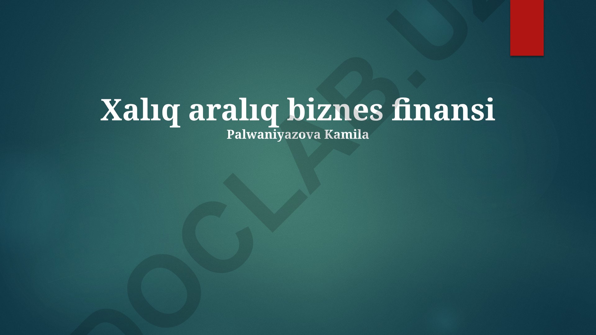 Xalıqaralıq biznes qarjylandırw hám finanslaw