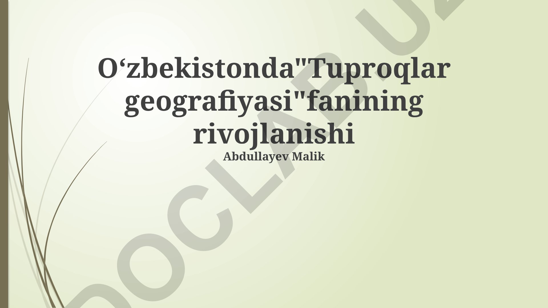 Oʻzbekistonda Tuproq Geografiyasi Fani Rivojlanishi