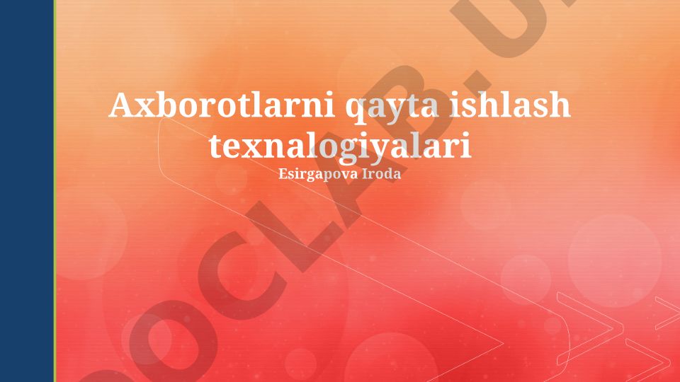 Axborot qayta ishlash texnologiyalari