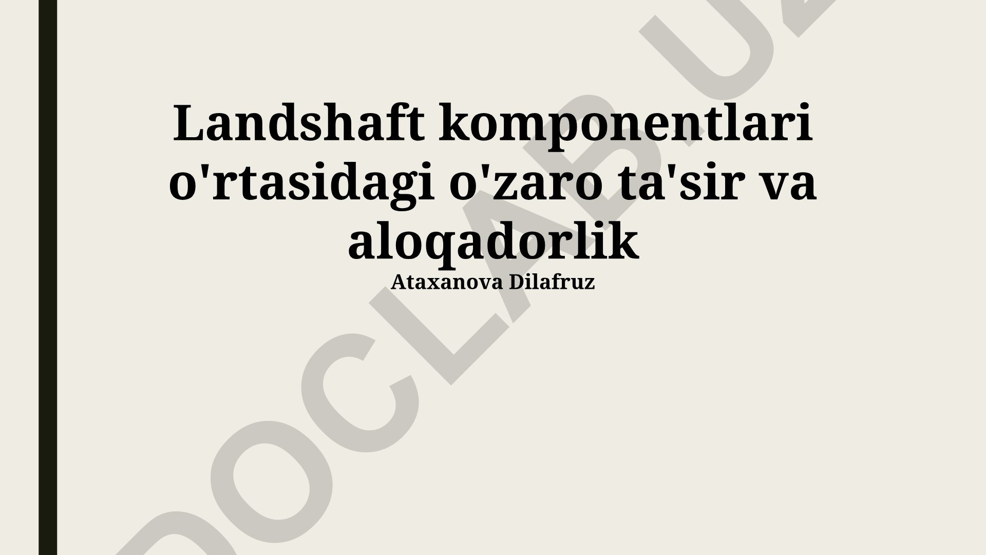 Landshaft komponentlari o'rtasidagi o'zaro ta'sir va aloqadorlik