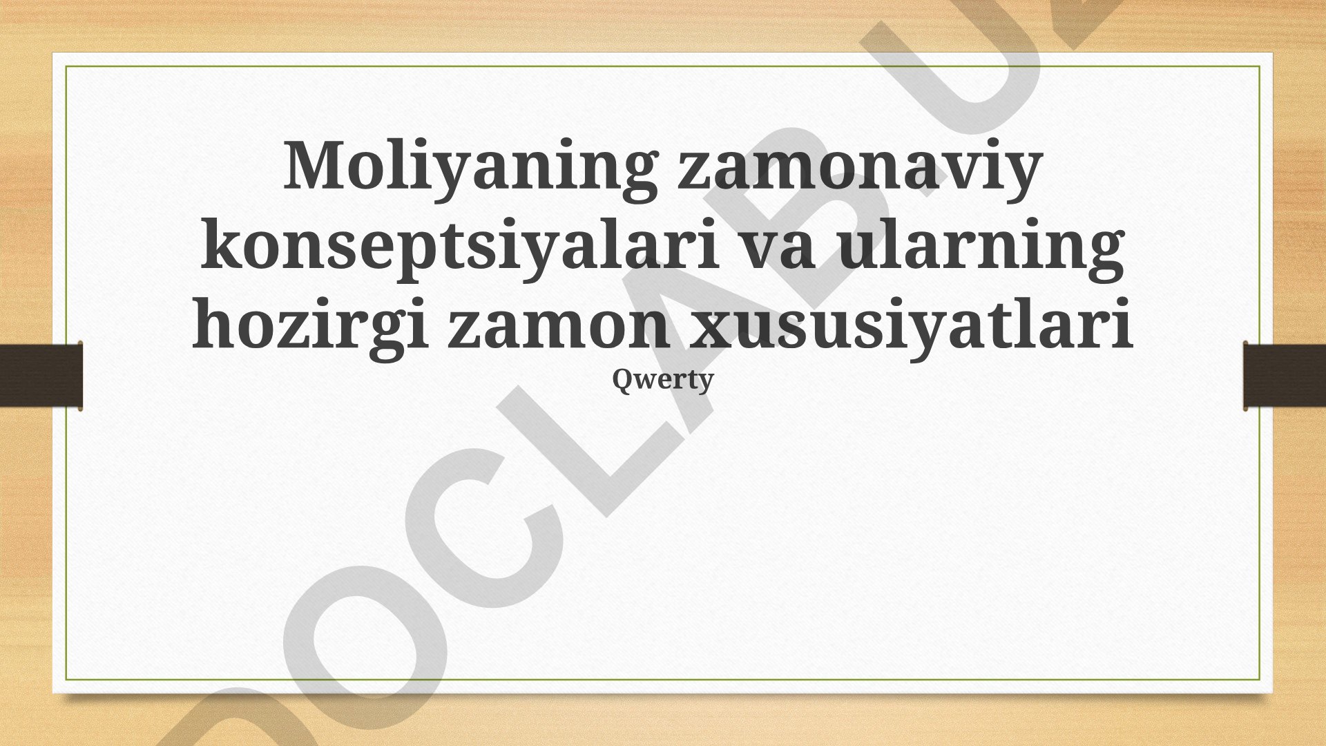 Moliyaning zamonaviy konseptsiyalari va ularning hozirgi zamon xususiyatlari