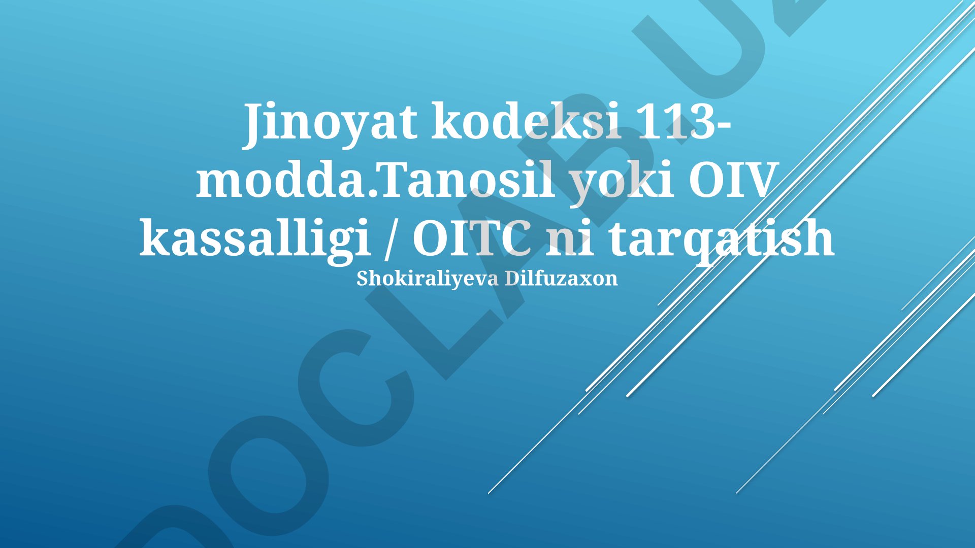 Jinoyat kodeksi 113-modda: Tanosil kasalligi va OIV/OITSni yuqtirish