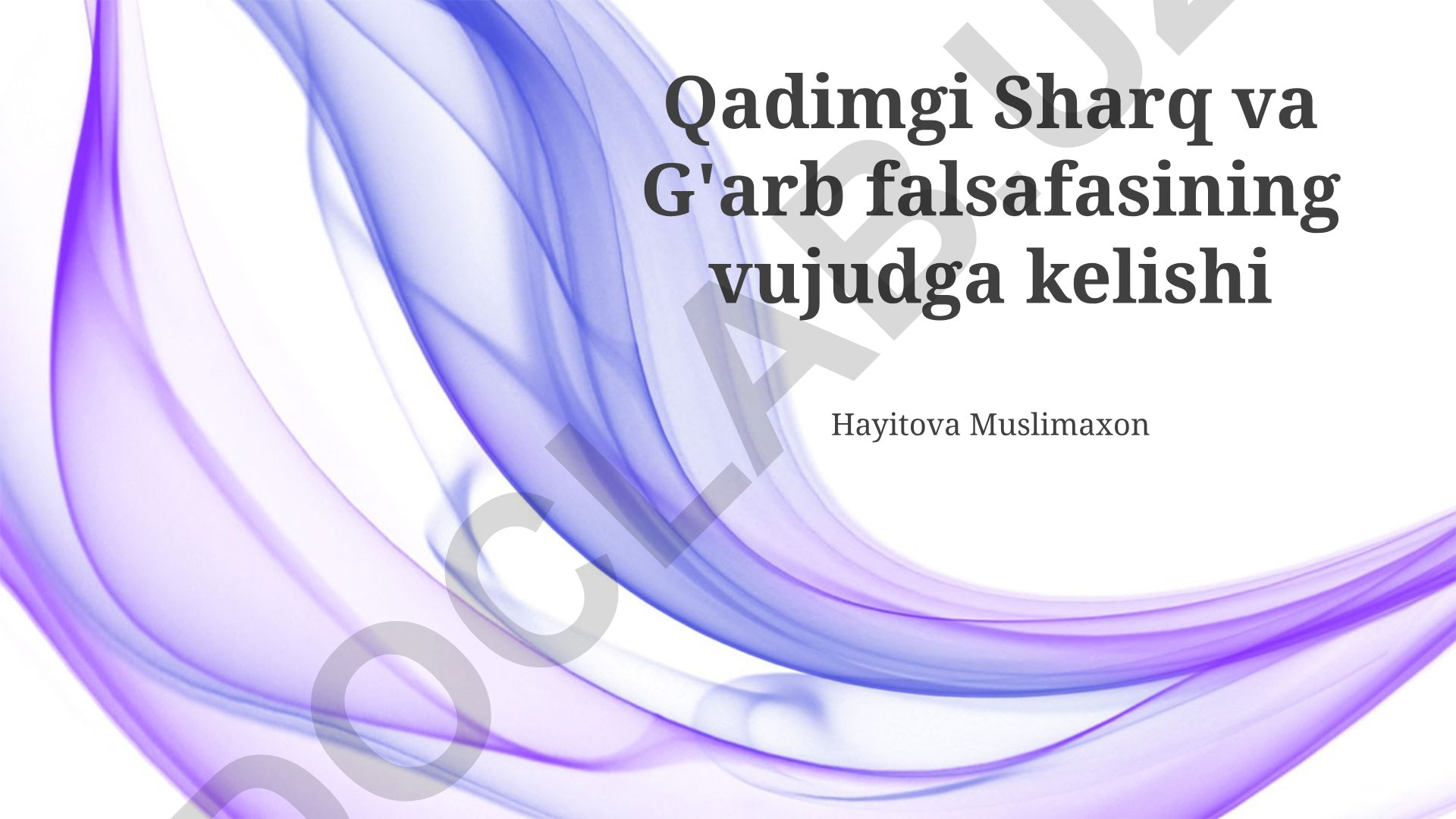 Qadimgi Sharq va G'arb falsafasining vujudga kelishi