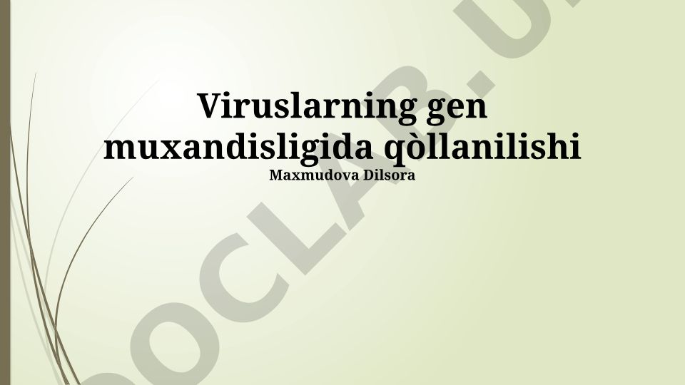 Viruslarning gen muxandisligida qo'llanilishi