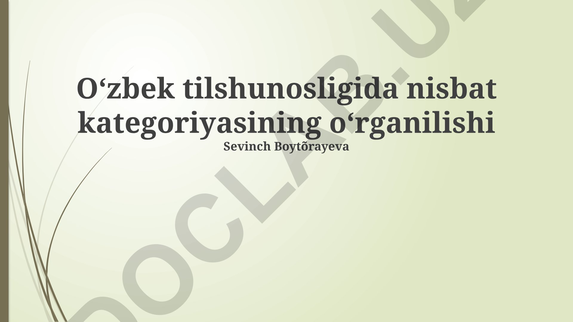 Oʻzbek tilshunosligida nisbat kategoriyasining oʻrganilishi