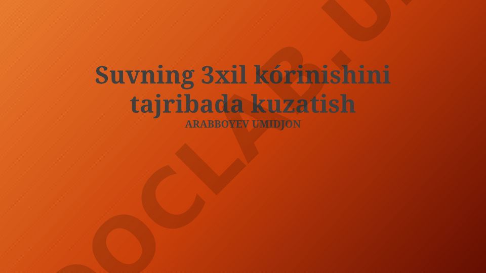 Suvning uch holatini tajribada kuzatish