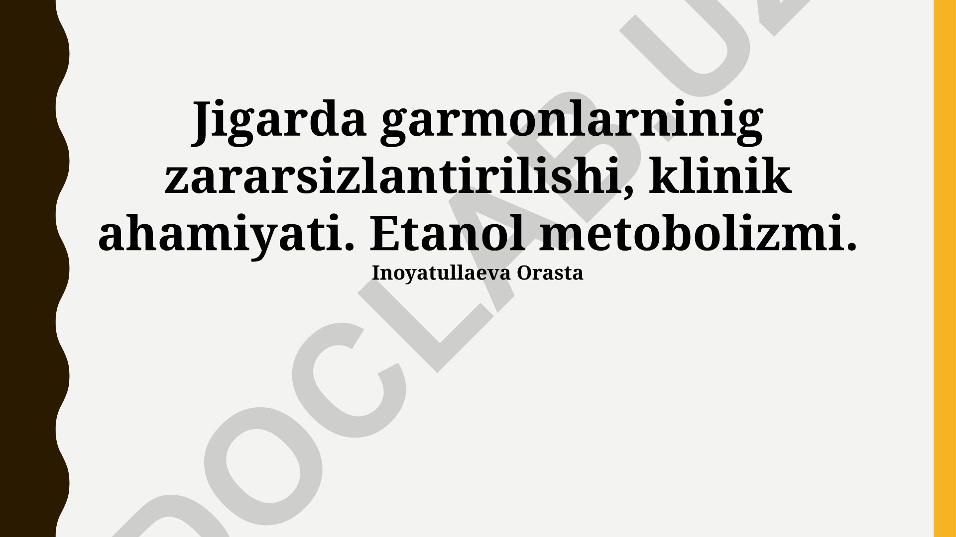 Jigarda garmonlarning zararsizlantirilishi va etanol metabolizmining klinik ahamiyati