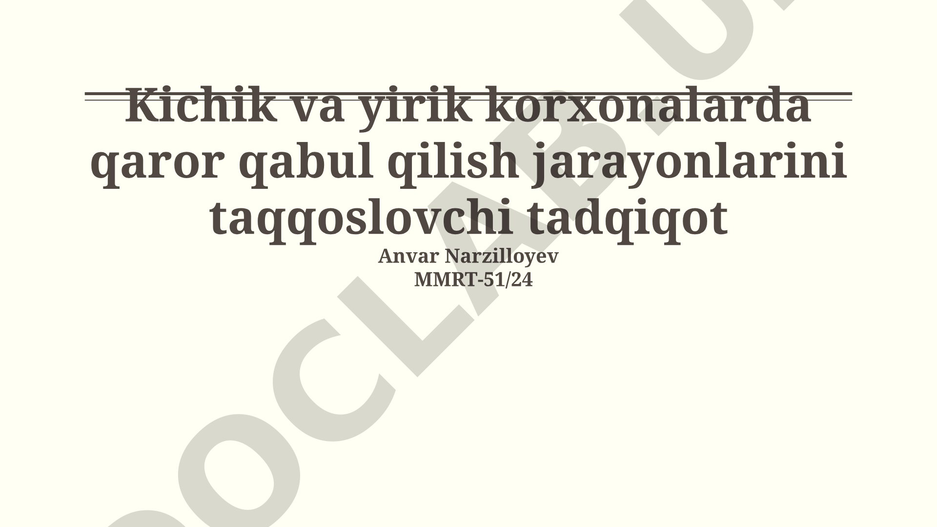 Kichik va yirik korxonalarda qaror qabul qilish jarayonlarini taqqoslovchi tadqiqot