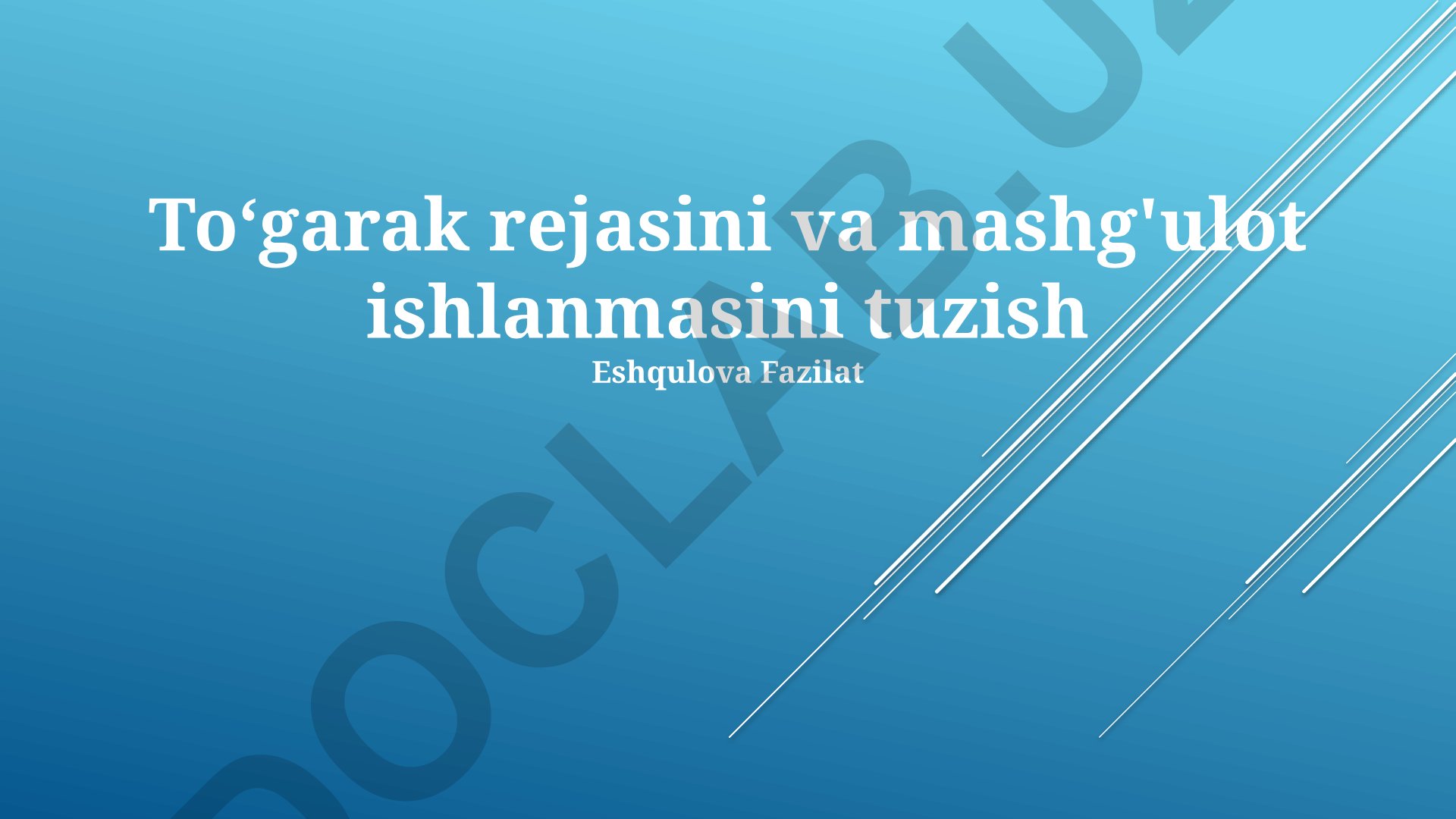 Toʻgarak rejasini va mashg'ulot ishlanmasini tuzish
