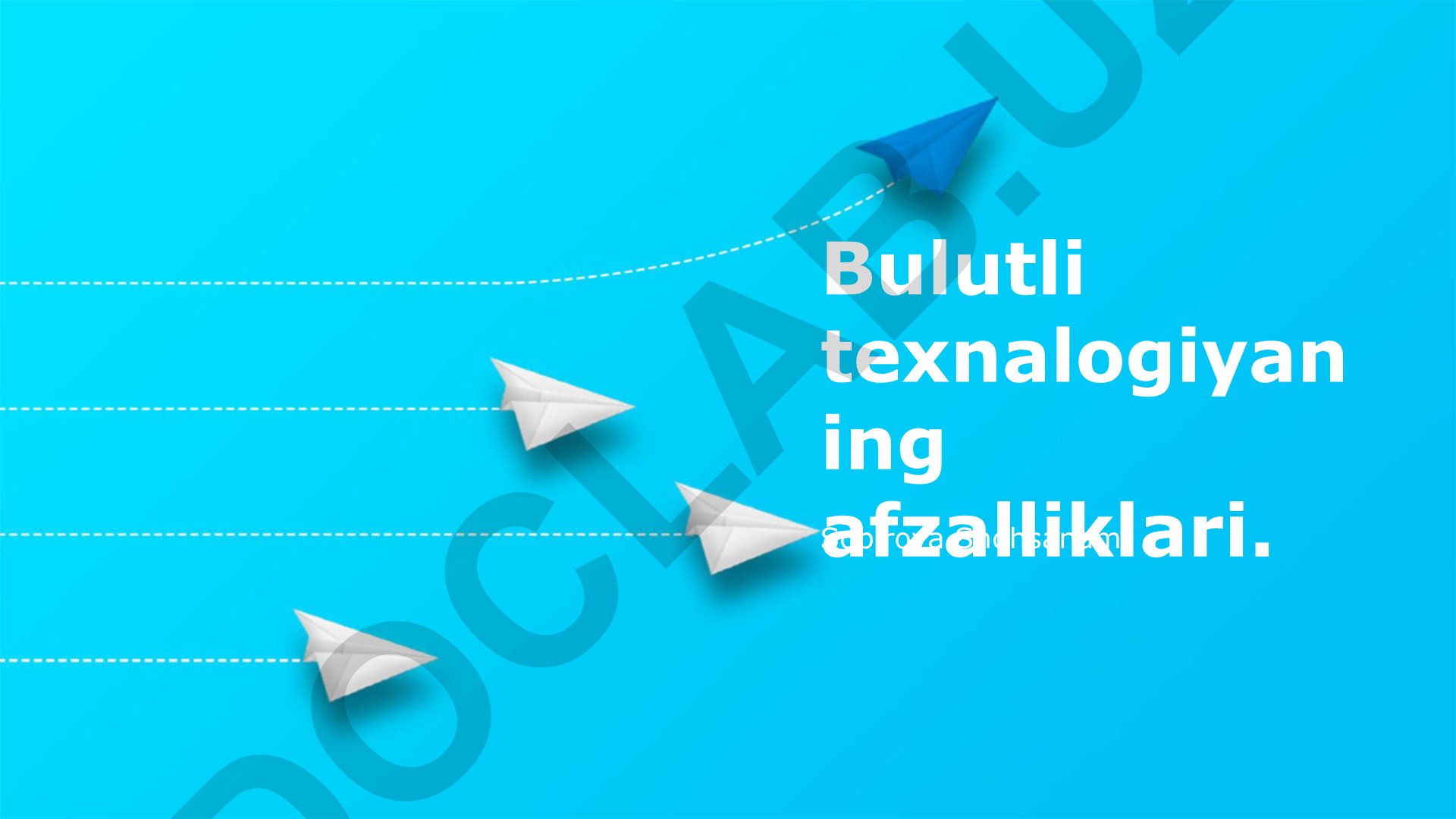 Bulutli texnologiyaning afzalliklari